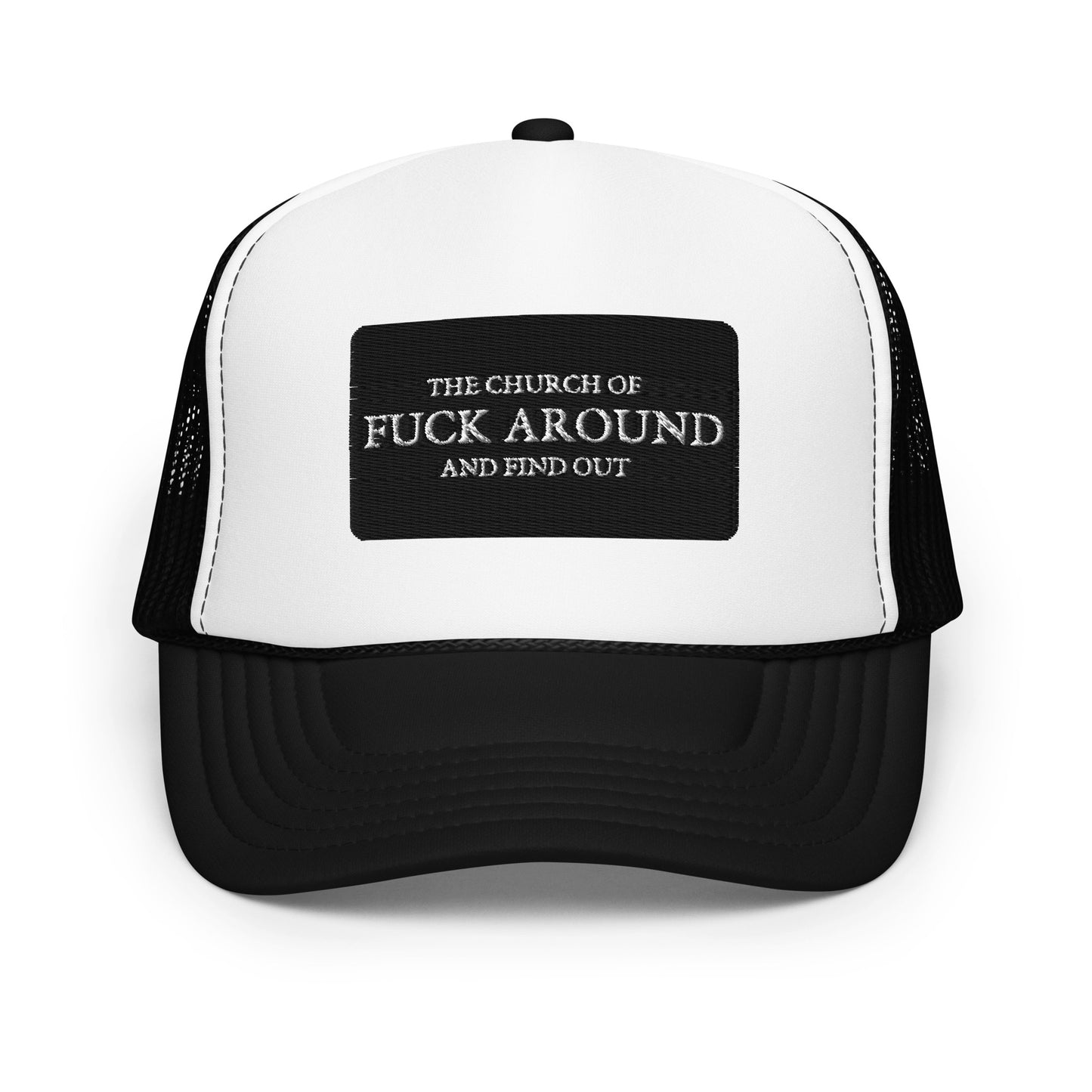 The Church of FAFO Patch Logo Foam Trucker Hat