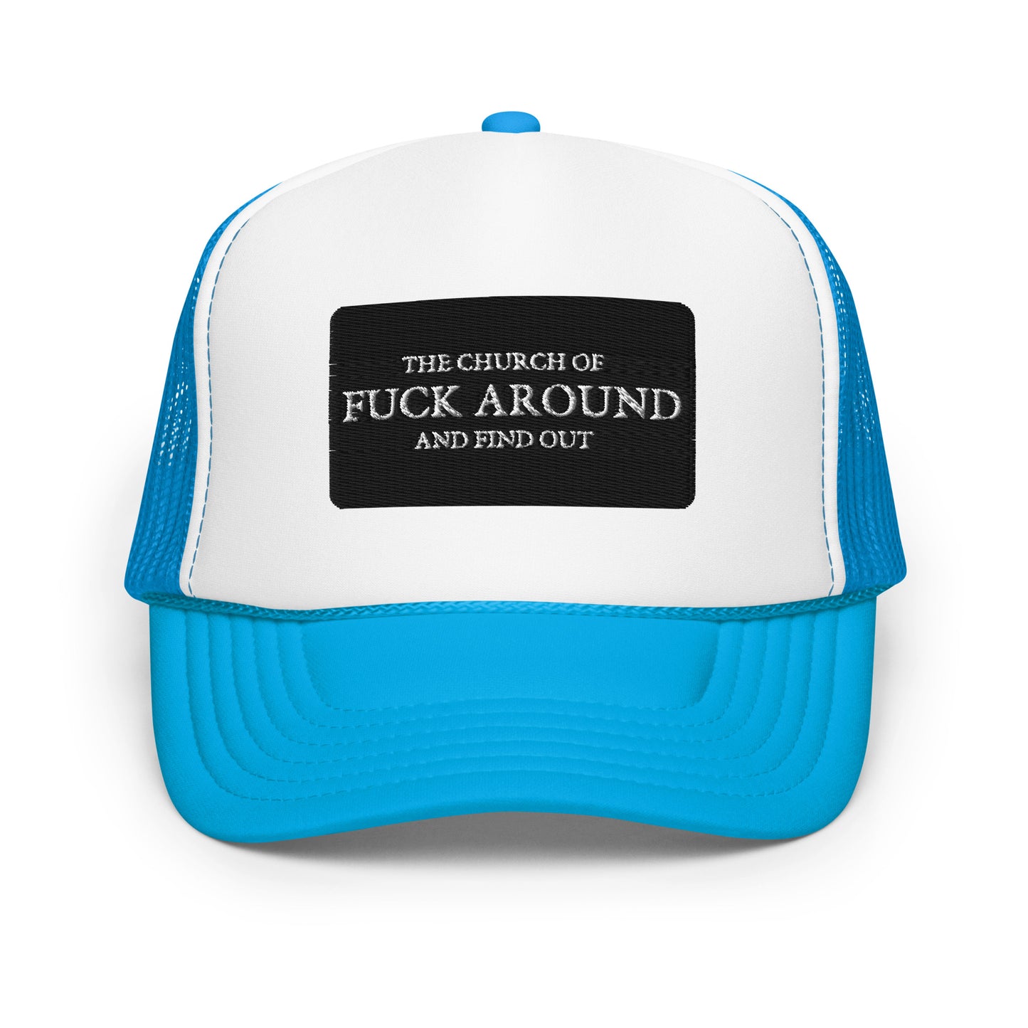 The Church of FAFO Patch Logo Foam Trucker Hat