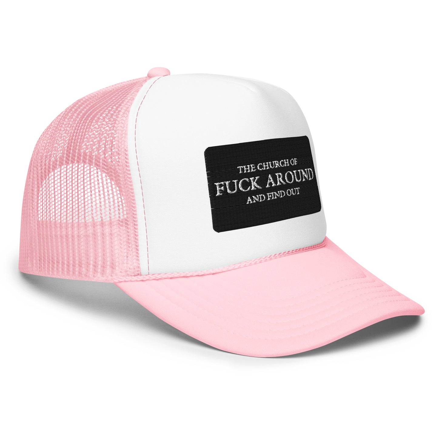 The Church of FAFO Patch Logo Foam Trucker Hat