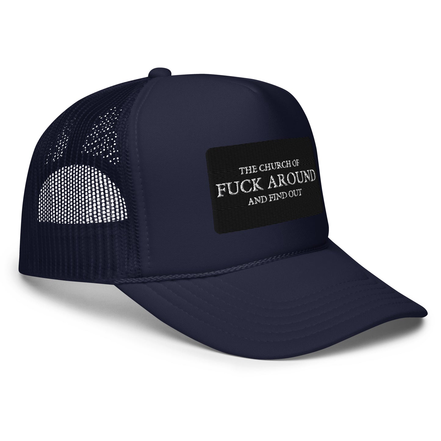 The Church of FAFO Patch Logo Foam Trucker Hat