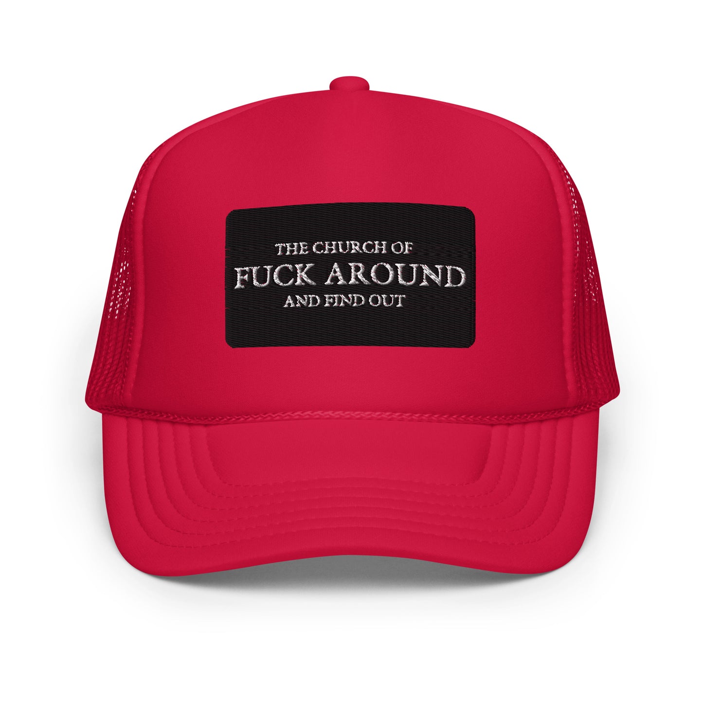 The Church of FAFO Patch Logo Foam Trucker Hat