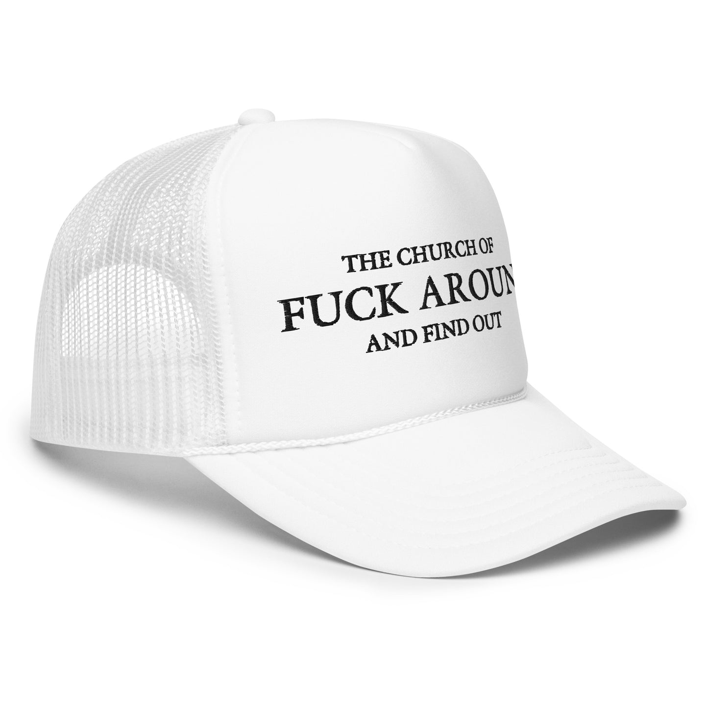 The Church of FAFO Logo Foam Trucker Hat